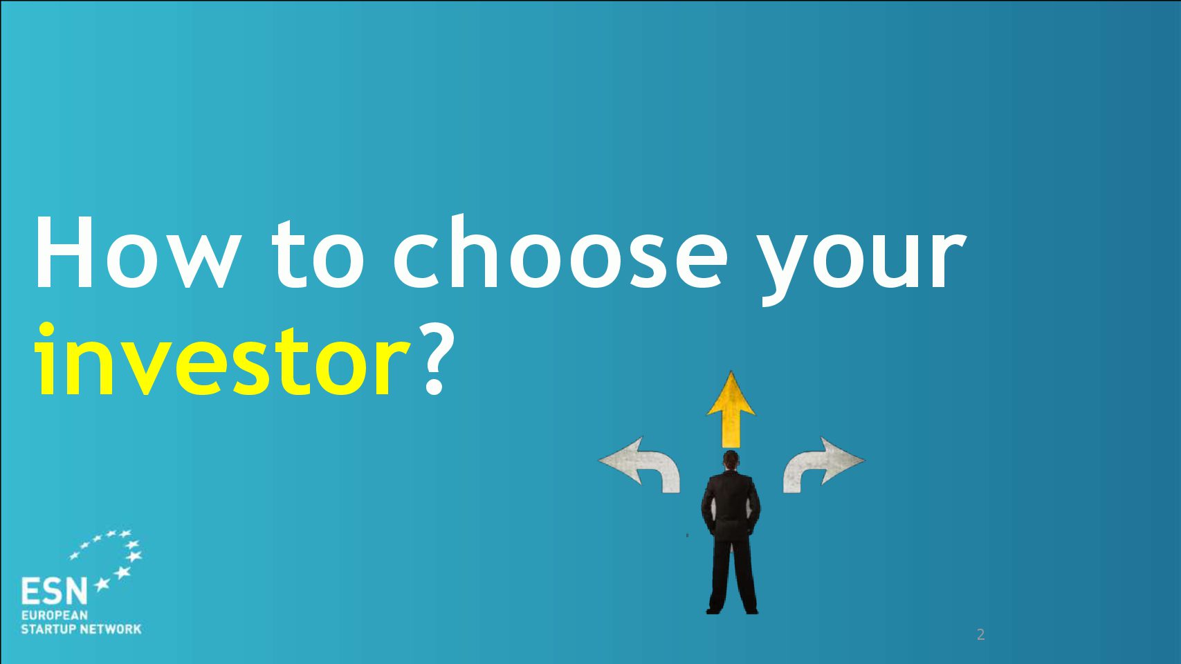 How to choose between investors